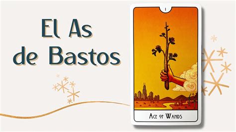 1 de bastos tarot|El As de Bastos en el Tarot: La semilla de la ...